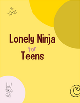 Lonely Ninja for Teens Lesson Plans